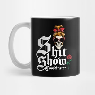 Shit Show Coordinator, Crew Member, Welcome To The Shit Show Mug